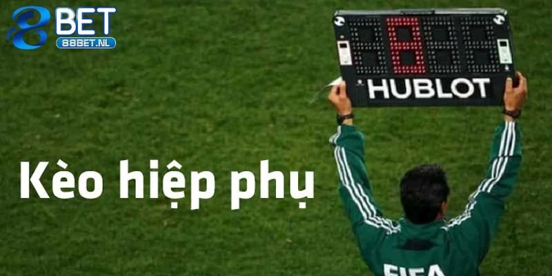 Kèo hiệp phụ là một trong những hình thức cá cược thu hút đông đảo người tham gia