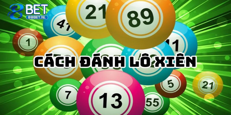 Một vài lưu ý quan trọng không thể bỏ lỡ trong khi đánh lô xiên