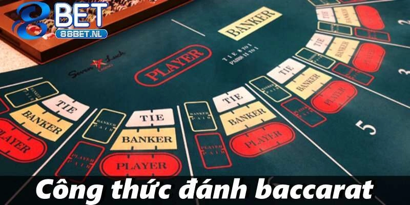 Hướng Dẫn Công Thức Đánh Baccarat Chi Tiết, Hiệu Quả