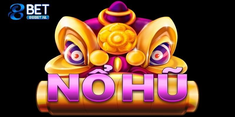 Các game quay thưởng độc đáo tại sảnh