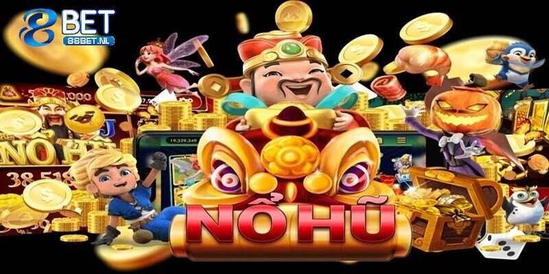 Quay Hũ 88BET – Săn Quỹ Jackpot Sau Từng Vòng Quay